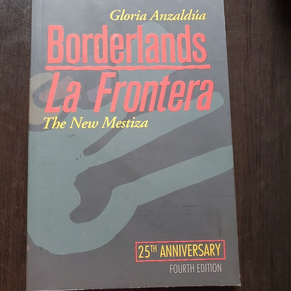 Borderlands by Gloria  anzaldua